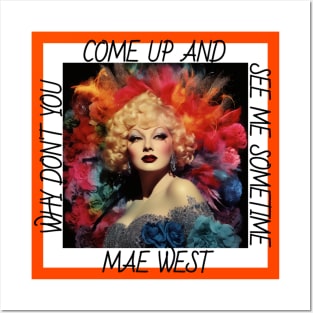 Why Don't You Come Up And See Me Sometime Mae West Posters and Art